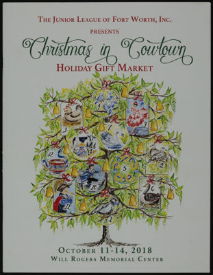 The Junior League of Fort Worth, Inc. Present Christmas in Cowtown Holiday Gift Market Souvenir Program, October 11-14, 2018