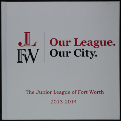 The Junior League of Fort Worth Photo Book, 2013-2014, Front Cover