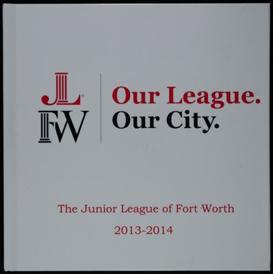 The Junior League of Fort Worth Photo Book, 2013-2014, Front Cover