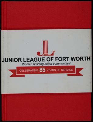 The Junior League of Fort Worth Photo Book, 2014-2015, Front Cover