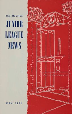 The Houston Junior League News, May 1951 Front Cover