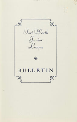 Fort Worth Junior League Bulletin, Vol. VI, No. 8, April 1936