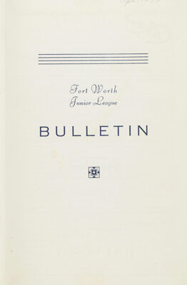 Fort Worth Junior League Bulletin, Vol. VII, No. 7, April 1937