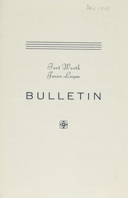 Fort Worth Junior League News Bulletin, Vol. X, No. 3, December 1939