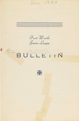 Fort Worth Junior League News Bulletin, Vol. XI, No. 3, December 1940 Front Cover