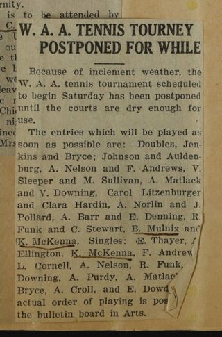 W.A.A. Tennis Tourney Postponed for While Newspaper Clipping, c. 1924-1932