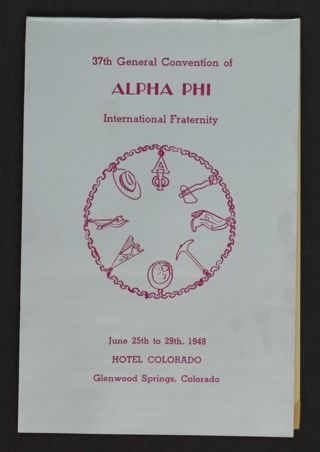 37th General Convention of Alpha Phi International Fraternity Program, June 25-29, 1948