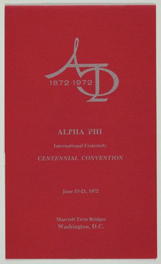 Alpha Phi international Fraternity Centennial Convention Program, June 16-21, 1972
