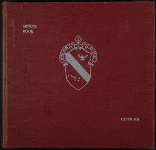 Delta Mu Chapter Minute Book, April 29, 1963-April 8, 1968