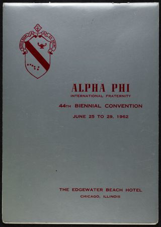 Alpha Phi International Fraternity 44th Biennial Convention Program, June 25, 1962-June 29, 1962