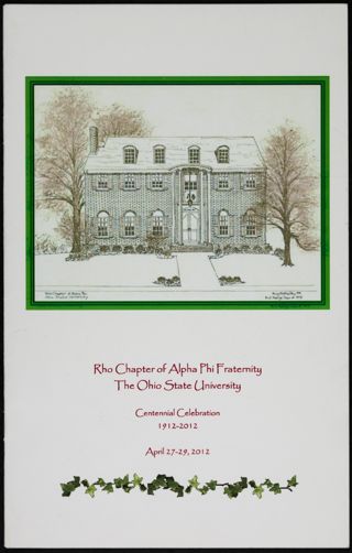 Rho Chapter of Alpha Phi Fraternity Centennial Celebration Program, April 27-29, 2012
