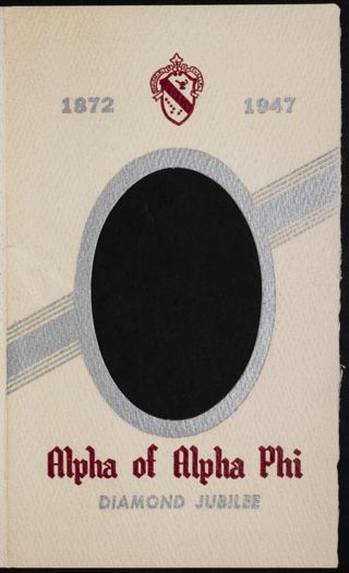Alpha of Alpha Phi Diamond Jubilee Brochure, 1947