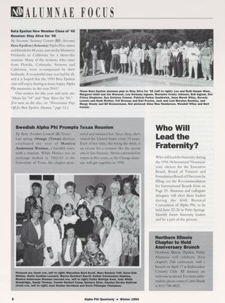 Alumnae Focus: Beta Epsilon New Member Class of '45 Reunion: Stay Alive for '95. Alumnae Focus: Swedish Alpha Phi Prompts Texas Reunion. Who Will Lead the Fraternity?. Alumnae Focus: Northern Illinois Chapter to Hold Anniversary Brunch