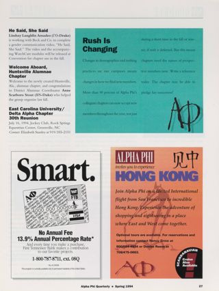 Alpha Phi International News: He Said, She Said. Alpha Phi International News: Welcome Aboard, Huntsville Alumnae Chapter. Alpha Phi International News: East Carolina University/Delta Alpha Chapter 30th Reunion. Alpha Phi International News: Rush Is Changing. The Alpha Phi Classic Visa Advertisement, Spring 1993. Alpha Phi Invites You to Experience Hong Kong