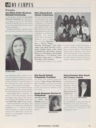 On Campus: People: Lisa Marie Nellor Receives Marshall Scholarship. On Campus: People: Phis Attend Greek Classic Conference. On Campus: People: Kim Nevala Named Panhellenic President. On Campus: People: Sarah Wannarka Elected to Panhellenic. On Campus: People: Darla Stockton Wins Greek and Campus Awards