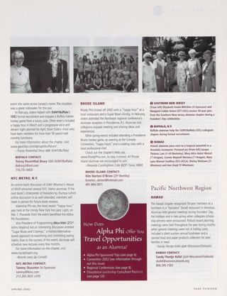Alumnae Pride: Southern New Jersey, Spring 2002, Continued. Alumnae Pride: Buffalo, N.Y., Spring 2002, Continued. Alumnae Pride: NYC Metro, N.Y., Spring 2002. Alumnae Pride: Rhode Island, Spring 2002. How Does Alpha Phi Offer You Travel Opportunities as an Alumna?. Alumnae Pride: Hawaii, Spring 2002