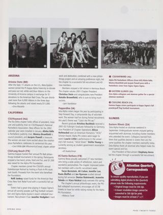 On Campus: Arizona State (Beta Epsilon), Spring 2002. On Campus: CSU/Hayward (Eta Delta), Spring 2002. On Campus: CSU/Long Beach (Gamma Kappa), Spring 2002. On Campus: Pepperdine (Iota Alpha), Spring 2002. On Campus: UC/Santa Barbara (Gamma Beta), Spring 2002. On Campus: Eastern Illinois (Zeta Alpha), Spring 2002