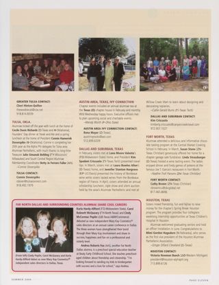 Alumnae Pride: Tulsa, Okla., Summer 2004. Alumnae Pride: Far North Dallas and Surrounding Counties Alumnae Share Cool Careers. Alumnae Pride: Austin Area, Texas, Ivy Connection, Summer 2004. Alumnae Pride: Dallas and Suburban, Texas, Summer 2004. Alumnae Pride: Fort Worth, Texas, Summer 2004. Alumnae Pride: Houston, Texas, Summer 2004