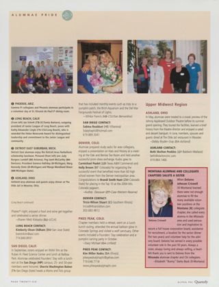 Alumnae Pride: Phoenix, Ariz., Fall 2004, Continued. Alumnae Pride: Long Beach, Calif., Fall 2004, Continued. Alumnae Pride: San Diego, Calif., Fall 2004. Alumnae Pride: Denver, Colo., Fall 2004. Alumnae Pride: Pikes Peak, Colo., Fall 2004. Alumnae Pride: Detroit East Suburban, Mich., Fall 2004. Alumnae Pride: Ashland, Ohio, Fall 2004. Alumnae Pride: Montana Alumnae and Collegiate Chapters Salute a Sister