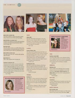 On Campus: Wilfrid Laurier (Iota Theta), Fall 2004, Continued. On Campus: Northern Colorado (Delta Gamma), Fall 2004. On Campus: Zeta Alpha President Receives Honors. On Campus: Idaho (Beta Zeta), Fall 2004. On Campus: Eastern Illinois (Zeta Alpha), Fall 2004. On Campus: Northwestern (Beta), Fall 2004. On Campus: DePauw (Gamma), Fall 2004. On Campus: Purdue Collegian Is Homecoming Queen. On Campus: Northern Iowa (Epsilon Theta), Fall 2004. On Campus: Nebraska (Nu), Fall 2004. On Campus: Cornell (Delta), Fall 2004. On Campus: East Carolina (Delta Alpha), Fall 2004