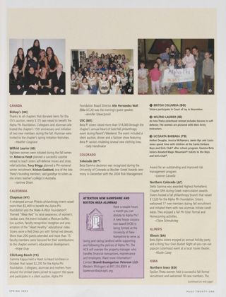 On Campus: British Columbia (Beta Theta), Spring 2005. On Campus: Bishop's (Eta Chi), Spring 2005. On Campus: Wilfrid Laurier (Iota Theta), Spring 2005. On Campus: Chapman (Eta Upsilon), Spring 2005. On Campus: CSU/Long Beach (Gamma Kappa), Spring 2005. On Campus: USC (Beta Pi), Spring 2005. On Campus: UC/Santa Barbara (Gamma Beta), Spring 2005. On Campus: Colorado (Beta Gamma), Spring 2005. Attention New Hampshire and Boston Area Alumnae, Spring 2005. On Campus: Northern Colorado (Delta Gamma), Spring 2005. On Campus: Illinois (Beta Alpha), Spring 2005. On Campus: Northern Iowa (Epsilon Theta), Spring 2005