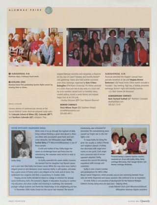 Alumnae Pride: Denver, Colo., Summer 2005, Continued. Alumnae Pride: Albuquerque, N.M., Summer 2005. Alumnae Pride: Sister Spotlight: Milwaukee Angel. Alumnae Pride: Ashland, Ohio, Summer 2005, Continued