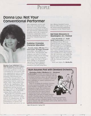 People: Donna Lou: Not Your Conventional Performer. People: Publisher Promotes Character Education. People: Alum Assumes Post With Cleveland Orchestra. People: Ball State Blossoms in Washington, D.C. Festival