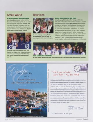 Small World: Beta Taus Discover Shared Affiliation. Reunions: Sisters Cross Ocean for Each Other. Reunions: Delta Alumnae Visit Alma Mater. Western Mediterranean Cruise Advertisement, Summer 2007
