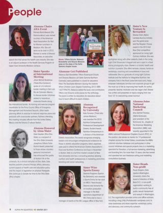 People: Alumna Chairs AHA Event. People: Sister Speaks at International Meeting. People: Alumna Honored by Alma Mater 1. People: Alumnae Get Published. People: Alumna Recognized by University. People: Sister Wins Sports Emmy. People: Sister's New Venture Is Rewarded. People: Alumna Joins National Marketing Council. People: Sister Heads Non-Profit