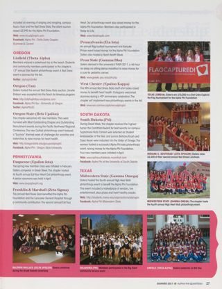 On Campus: Baldwin-Wallace (Delta Upsilon), Summer 2011, Continued. On Campus: Oklahoma (Phi), Summer 2011, Continued. On Campus: Oklahoma City (Delta Delta), Summer 2011, Continued. On Campus: Linfield (Theta Alpha), Summer 2011. On Campus: Oregon (Tau), Summer 2011. On Campus: Oregon State (Beta Upsilon), Summer 2011. On Campus: Duquesne (Epsilon Iota), Summer 2011. On Campus: Franklin & Marshall (Zeta Sigma), Summer 2011. On Campus: Pennsylvania (Eta Iota), Summer 2011. On Campus: Penn State (Gamma Rho), Summer 2011. On Campus: West Chester (Epsilon Kappa), Summer 2011. On Campus: South Dakota (Psi), Summer 2011. On Campus: Midwestern State (Gamma Omega), Summer 2011. On Campus: Indiana U. Southeast (Zeta Epsilon), Summer 2011. On Campus: Texas (Omega), Summer 2011, Continued