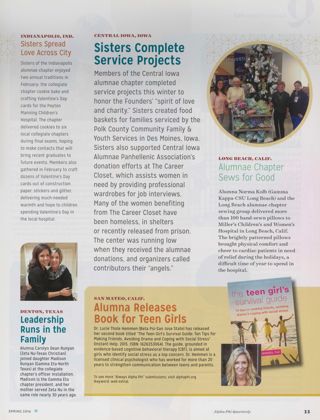 Always Alpha Phi: Sisters Spread Love Across City. Always Alpha Phi: Leadership Runs in the Family. Always Alpha Phi: Sisters Complete Service Projects. Always Alpha Phi: Alumna Releases Book for Teen Girls. Always Alpha Phi: Alumnae Chapter Sews for Good