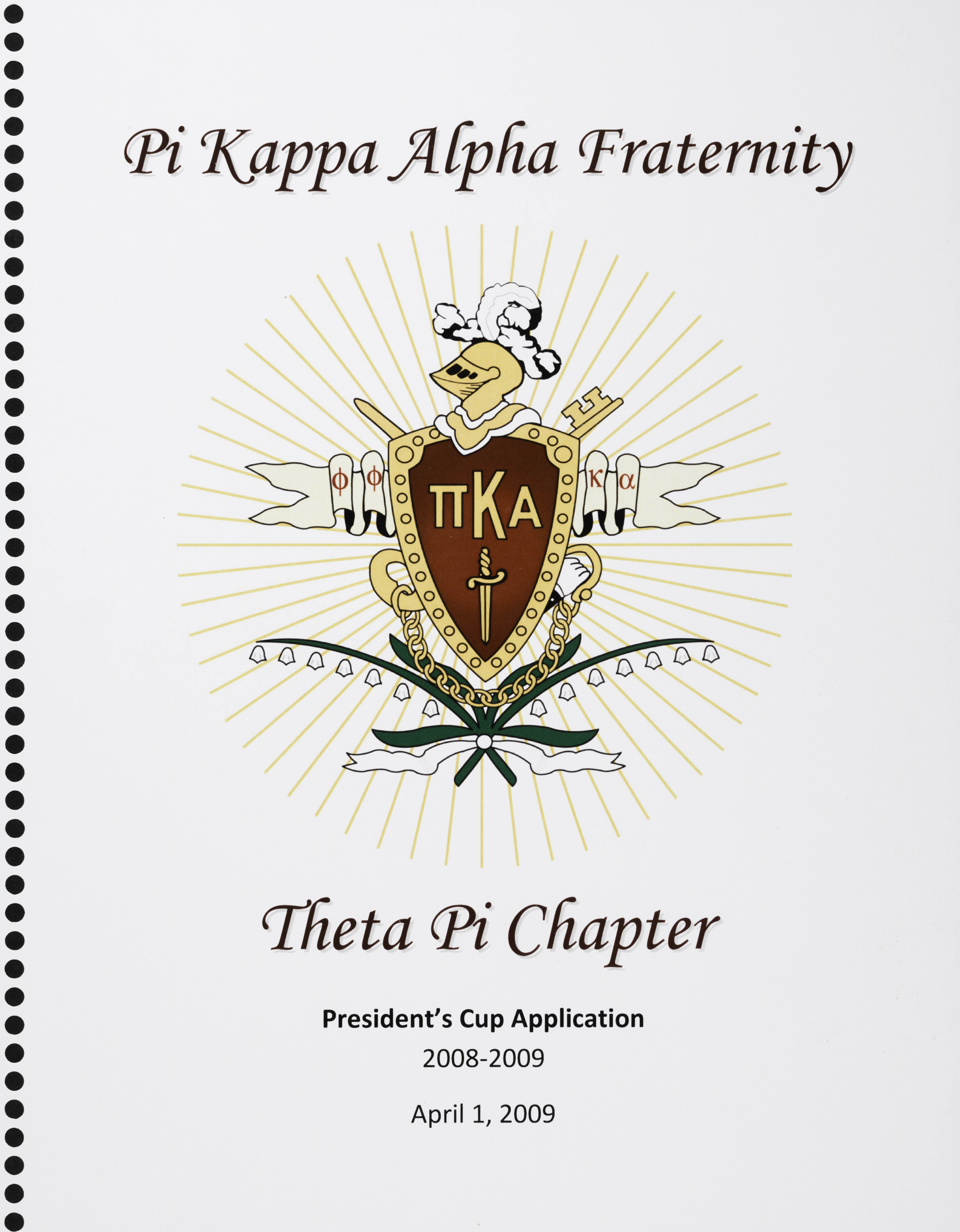 Pi Kappa Alpha Fraternity Theta Pi Chapter President's Cup Application, April 1, 2009