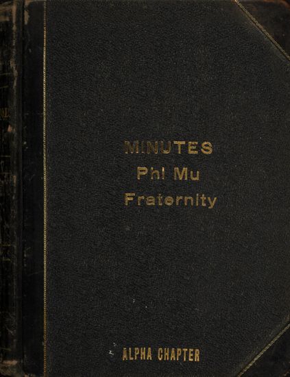 Minutes of Phi Mu Fraternity, Alpha Chapter, 1908-1910 (image)