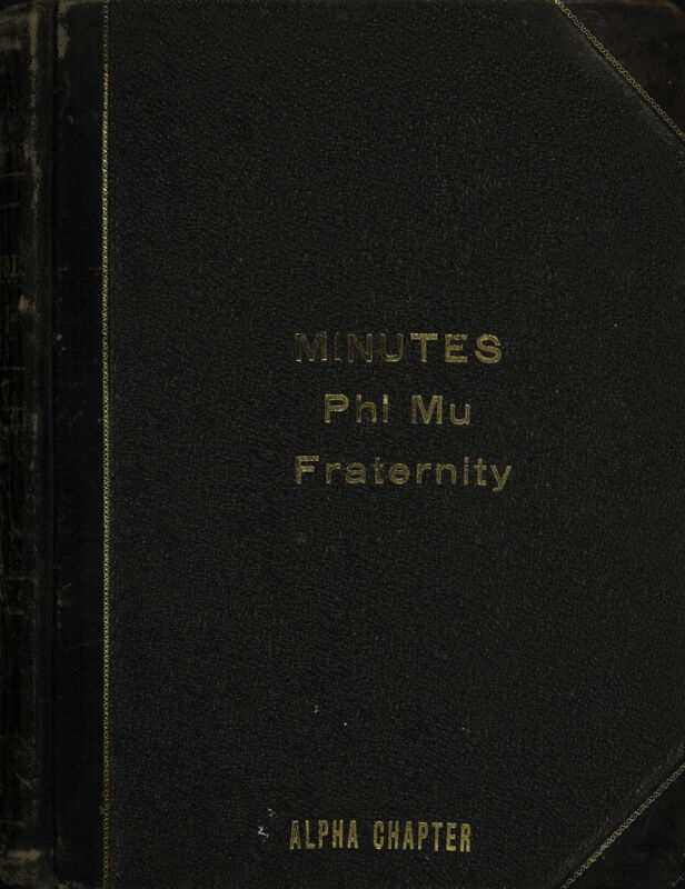Minutes of Phi Mu Fraternity, Alpha Chapter, 1908-1910 (Image)