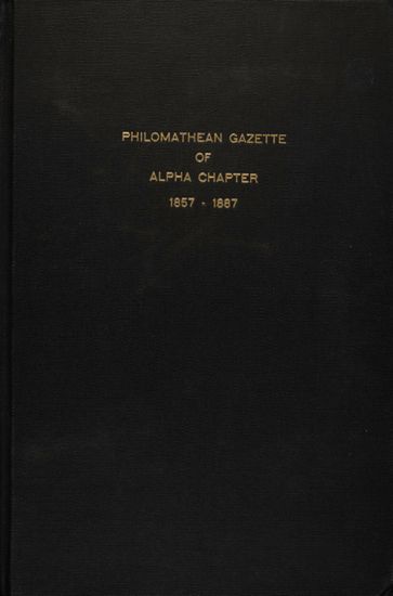 Philomathean Gazette of Alpha Chapter, 1857-1887 (image)