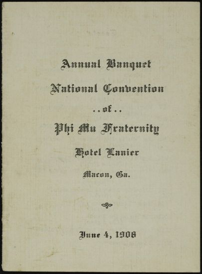 Annual Banquet, National Convention of Phi Mu Fraternity Program, June 4, 1908 (image)