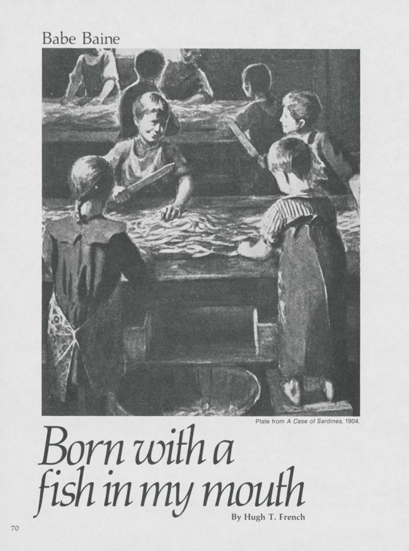 Born With a Fish in My Mouth: Babe Baine