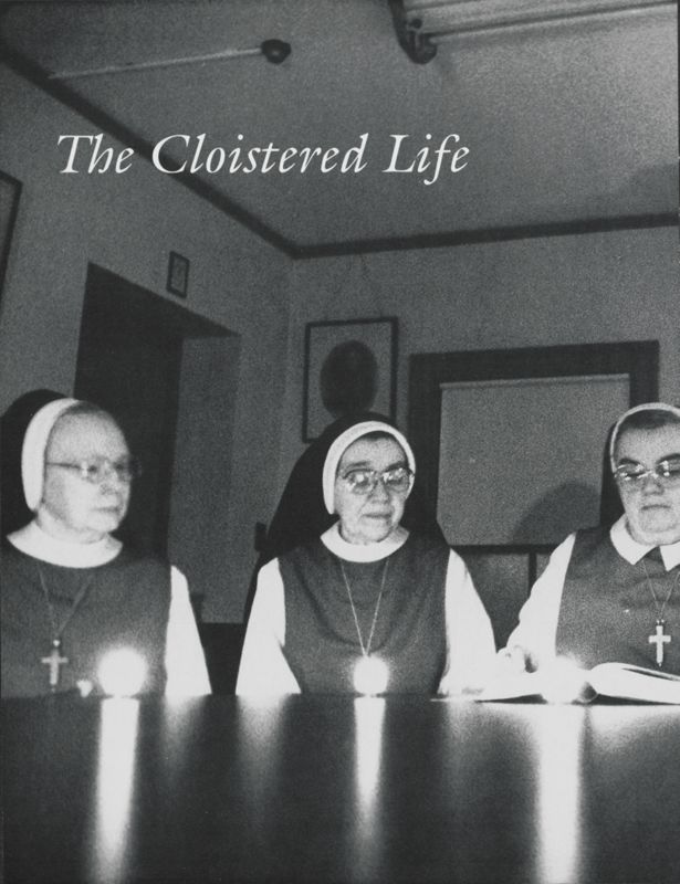The Cloistered Life