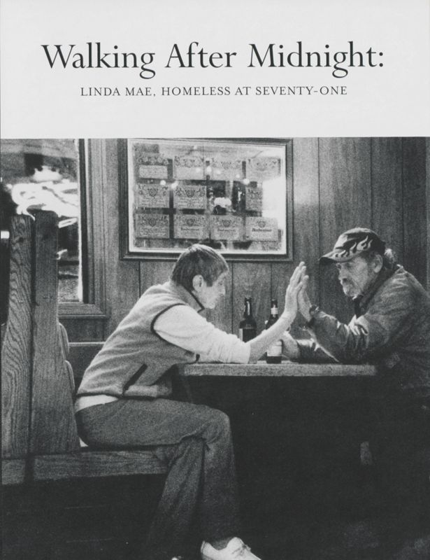 Walking After Midnight: Linda Mae, Homeless at Seventy-One