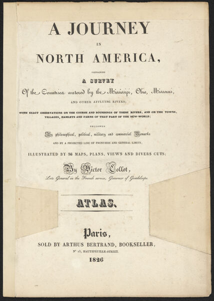 Journey in North America, containing Survey of the Countries watered by the Mississippi, Ohio, Missouri, and other affluing rivers... Explanation of Copper-Plates.