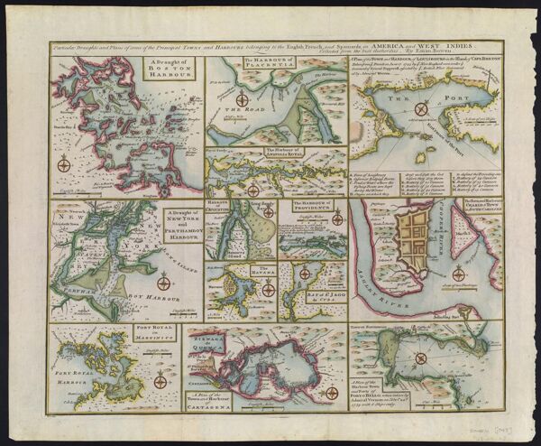 Particular Draughts and Plans of some of the Principal Towns and Harbours belonging to the English, French, and Spaniards, in America and West Indies. Collected from the best Authorities. by Eman. Bowen.