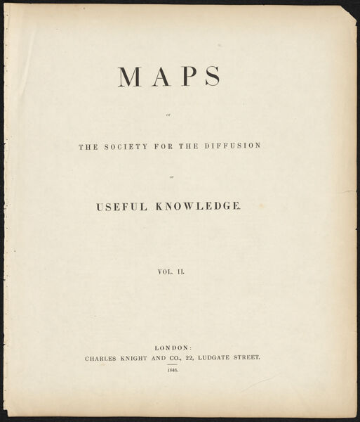 Maps of the Society for the Diffusion of Useful Knowledge Vol. II.