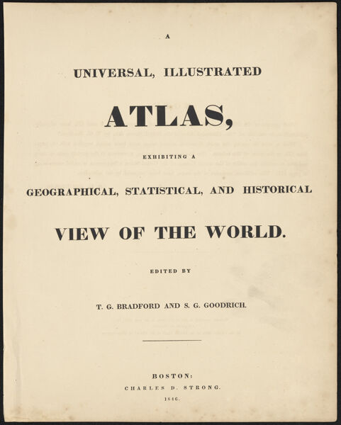 A Universal Illustrated Atlas, Exhibiting a Geographical, Statistical & Historical View of the World