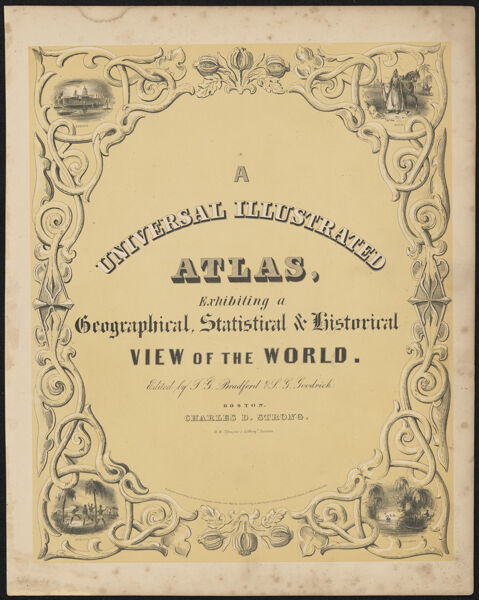 A Universal Illustrated Atlas, Exhibiting a Geographical, Statistical & Historical View of the World