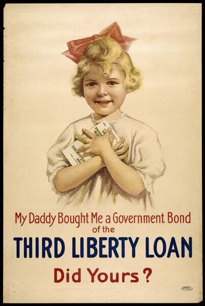 My Daddy bought me a government bond of the Third Liberty Loan, Did Yours?