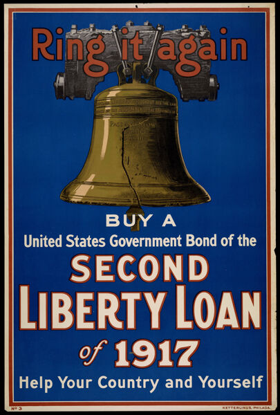 Ring It Again - Buy United States Government Bond of the Second Liberty Loan of 1917 Help your country and yourself