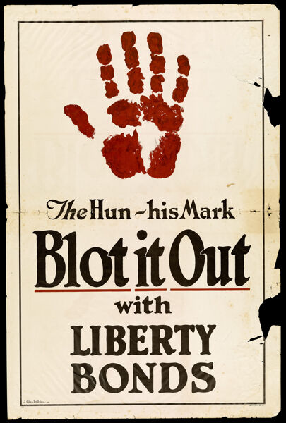 The Hun - His Mark Blot It Out With Liberty Bonds.
