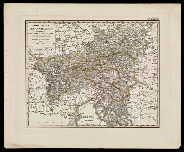 Sud-Ostliches Deutschland. Erzherzogth. Oesterreich, Tirol, Illyrien, Steyermark.