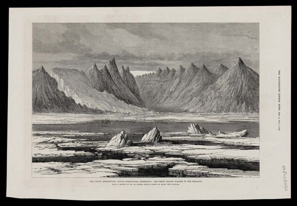 The Arctic Expeditions : South Strom-fiord, Greenland, the great inland glacier in the distance, from a sketch by Mr. de Wilde, special artist on board the Pandora