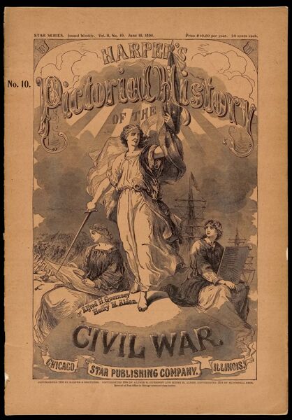 Harper's Pictorial History of The Civil War Star Series. Vol. II, No. 10, June 18, 1894